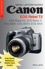 Magic Lantern Guides Canon EOS Rebel T2 EOS Rebel K2 EOS Rebel Ti EOS 300X EOS 3000V EOS 300V