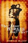 They Shoot Horses Don't They