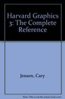 Harvard Graphics 3 The Complete Reference