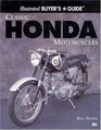 Classic Honda Motorcycles (Illustrated Buyer's Guide)