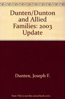 Dunten/Dunton and Allied Families: 2003 Update