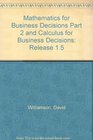 Mathematics for Business Decisions Part 2 and Calculus for Business Decisions Release 15