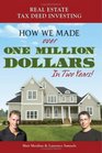 Real Estate Tax Deed Investing How We Made Over One Million Dollars in Two Years