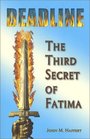 Deadline The Third Secret of Fatima