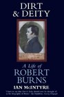 Dirt  Deity Life of Robert Burns