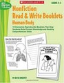 Nonfiction Read  Write Booklets Human Body 10 Interactive Reproducible Booklets That Help Students Build Content Knowledge and Reading Comprehension Skills