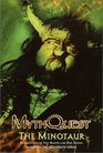 The Minotaur (MythQuest, 1)