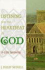 Listening for the Heartbeat of God A Celtic Spirituality