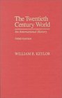 The TwentiethCentury World An International History