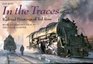 In the Traces Railroad Paintings of Ted Rose
