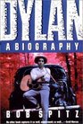 Dylan A Biography