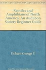 Reptiles and Amphibians of North America