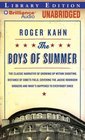 The Boys of Summer The Classic Narrative of Growing Up Within Shouting Distance of Ebbets Field Covering the Jackie Robinson Dodgers and What's Happened to Everybody Since