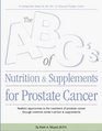 The ABC's of Nutrition  Supplements for Prostate Cancer