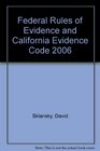 Federal Rules of Evidence and California Evidence Code 2006