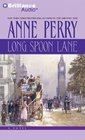 Long Spoon Lane (Thomas Pitt, Bk 24) (Audio CD) (Abridged)