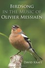 Birdsong in the Music of Olivier Messiaen