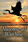 Alsoomse and Wanchese