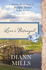 Love's Betrayal Also Includes Bonus Story of Faithful Traitor by Jill Stengl