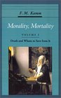 Morality Mortality Death and Whom to Save from It