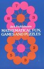 Mathematical Fun Games and Puzzles