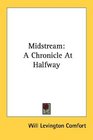 Midstream A Chronicle At Halfway
