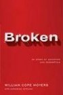 Broken: My Story of Addiction and Redemption