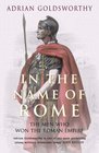 In the Name of Rome : The Men Who Won the Roman Empire (Phoenix Press)