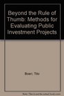 Beyond the Rule of Thumb Methods for Evaluating Public Investment Projects