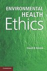 Environmental Health Ethics