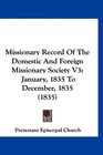 Missionary Record Of The Domestic And Foreign Missionary Society V3 January 1835 To December 1835