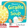 There\'s a Giraffe in My Soup
