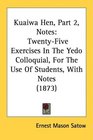 Kuaiwa Hen Part 2 Notes TwentyFive Exercises In The Yedo Colloquial For The Use Of Students With Notes