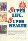 Super Life Super Health