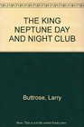 The King Neptune Day  Night Club