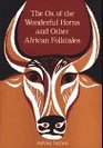 Ox of the Wonderful Horns, The: And Other African Folktales