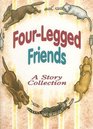 FourLegged Friends A Story Collection