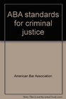 ABA standards for criminal justice