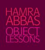 Hamra Abbas Object Lessons
