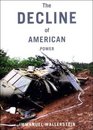 The Decline of American Power The US in a Chaotic World