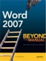 Word 2007 Beyond the Manual