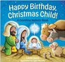 Happy Birthday Christmas Child A Counting Nativity Book