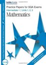 Intermediate 1 Maths Practice Papers for SQA Exams Units 1 2 and 3