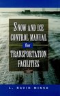 Snow and Ice Control Manual for Transportation Facilities