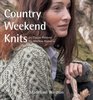 Country Weekend Knits 25 Classic Patterns for Timeless Knitwear