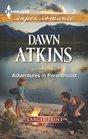 Adventures In Parenthood (Harlequin Superromance, No 1885) (Larger Print)