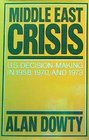 Middle East Crisis U S DecisionMaking in 1958 1970 and 1973
