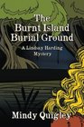 The Burnt Island Burial Ground: A Reverend Lindsay Harding Mystery (Volume 3)