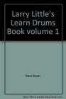 Larry Little's Learn Drums Book volume 1