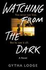 Watching from the Dark A Novel